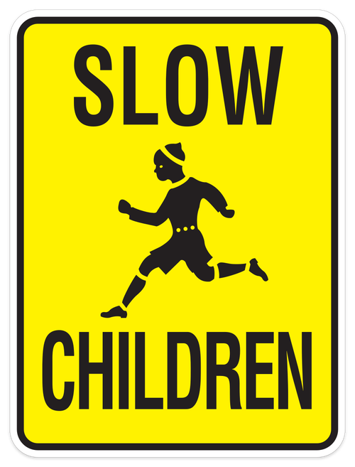 Slow Children Sign