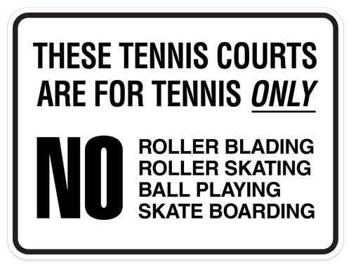 These Tennis Courts Are For Tennis Only