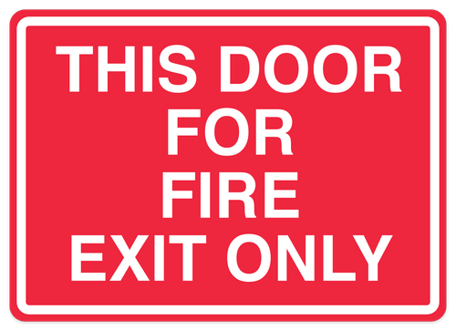 Fire Exit Only Sign
