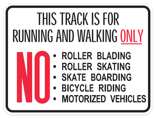 This Track is for Running and Walking Only