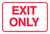 Exit Only Sign - 18" x 12"
