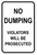 No Dumping - Violators Prosecuted