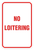 No Loitering Sign