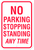 No Parking Stopping Standing Any Time