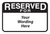 Partial Custom Reserved Sign