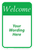 Partial Custom Welcome Sign