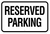 Reserved Parking Sign