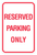 Reserved Parking Only
