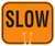 Slow Sign for Traffic Cones