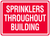 Sprinklers Throughout Building