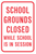 School Grounds Closed While School In Session