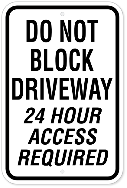 Do Not Block Driveway - 12