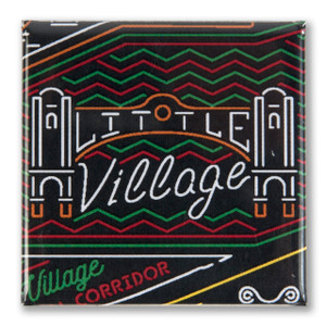 Little Village Neighborhood Magnet Little Village Neighborhood Magnet