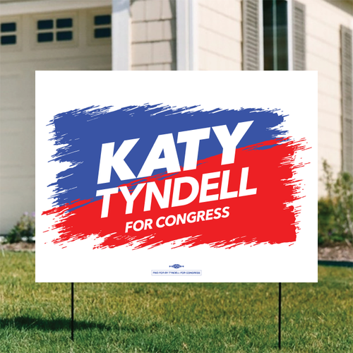 Katy Tyndell For Congress (24" x 18" Coroplast Yard Sign)