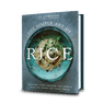 The Simple Art of Rice: Recipes from Around the World for the Heart of Your Table