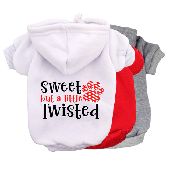 Sweet Just a Little Twisted Pet Hoodie