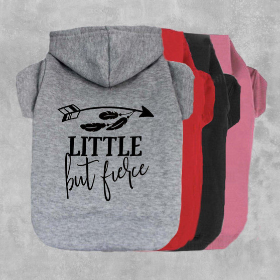 Little But Fierce Dog Hoodie-The Honest Dog-TheHonestDog