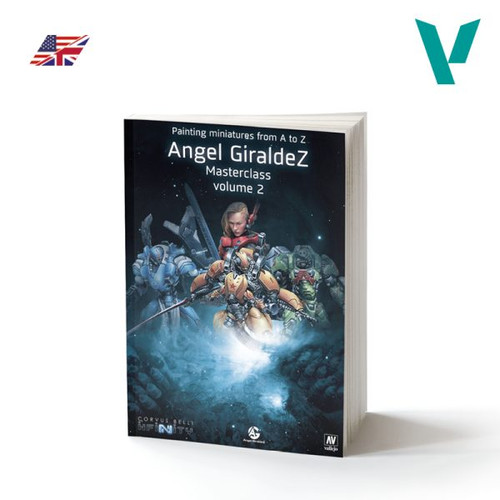 Masterclass Vol.2 by Ángel Giraldez  Painting Miniatures from A to Z