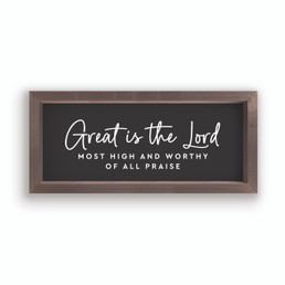 Framed & Simple Framed Art - Great Is The Lord