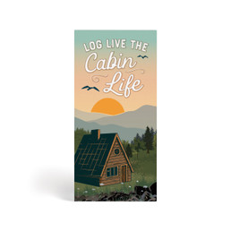 Wood Block - Log Live The Cabin Life