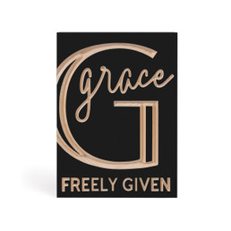 Wood Block - Grace Freely Given