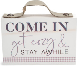 Block Sign - Come in Get Cozy