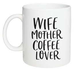 Mug - Wife, Mother
