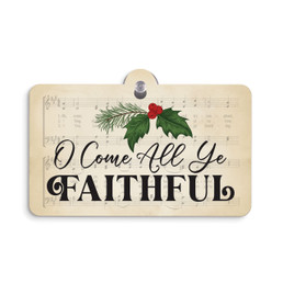 Christmas Stocking Stuffers Suction Sign - O Come All Ye Faithful