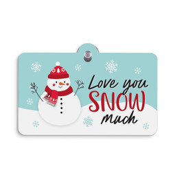 Christmas Stocking Stuffers Suction Sign - Love You Snow