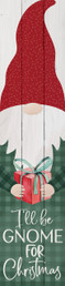 Porch Sign - Ill Be Gnome For Christmas