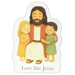Kids Bible Stories Shape Sign - Love Like Jesus