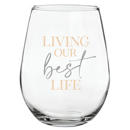 Stemless Wine Glass - Best Life