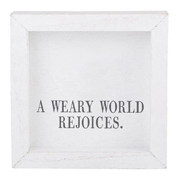 Face to Face Petite Word Board - Weary World Rejoices
