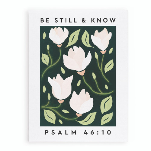 Canvas - Be Still & Know Psalm 46:10