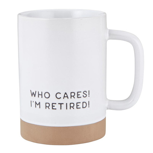 I'm Retired - Ceramic Coffee Mug