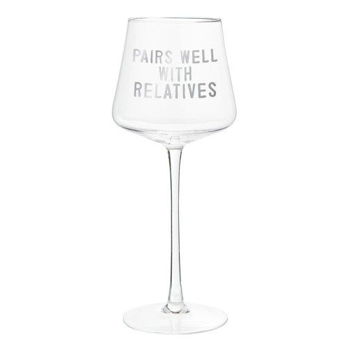 Face to Face Wine Glass - Pairs Well with Relatives