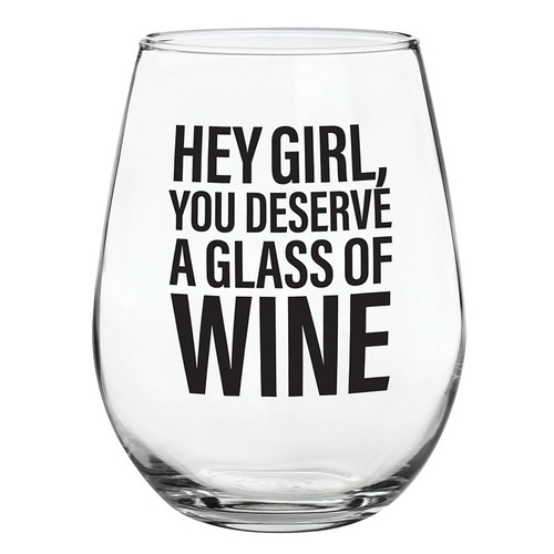 Stemless Wine Glass - Hey Girl