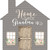 Shape Sign - Home Is Where Grandma Is