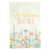 Worthy Wildflowers Garden Flag - Welcome Home