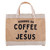 Mini Market Tote - Coffee & Jesus