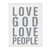 Box Sign - Love God, Love People - 4 x 5"