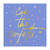 Foil Napkins - Cue The Confetti