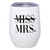 Wine Tumbler - Miss Mrs.