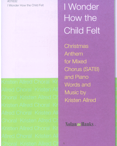 I Wonder How the Child Felt (SATB) Christmas Sheet Music