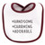 Hudson Baby Cotton Bibs, Ladies I Have Arrived