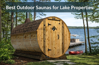 Best Outdoor Barrel Saunas for Lake Homes & Cabins in Central Minnesota