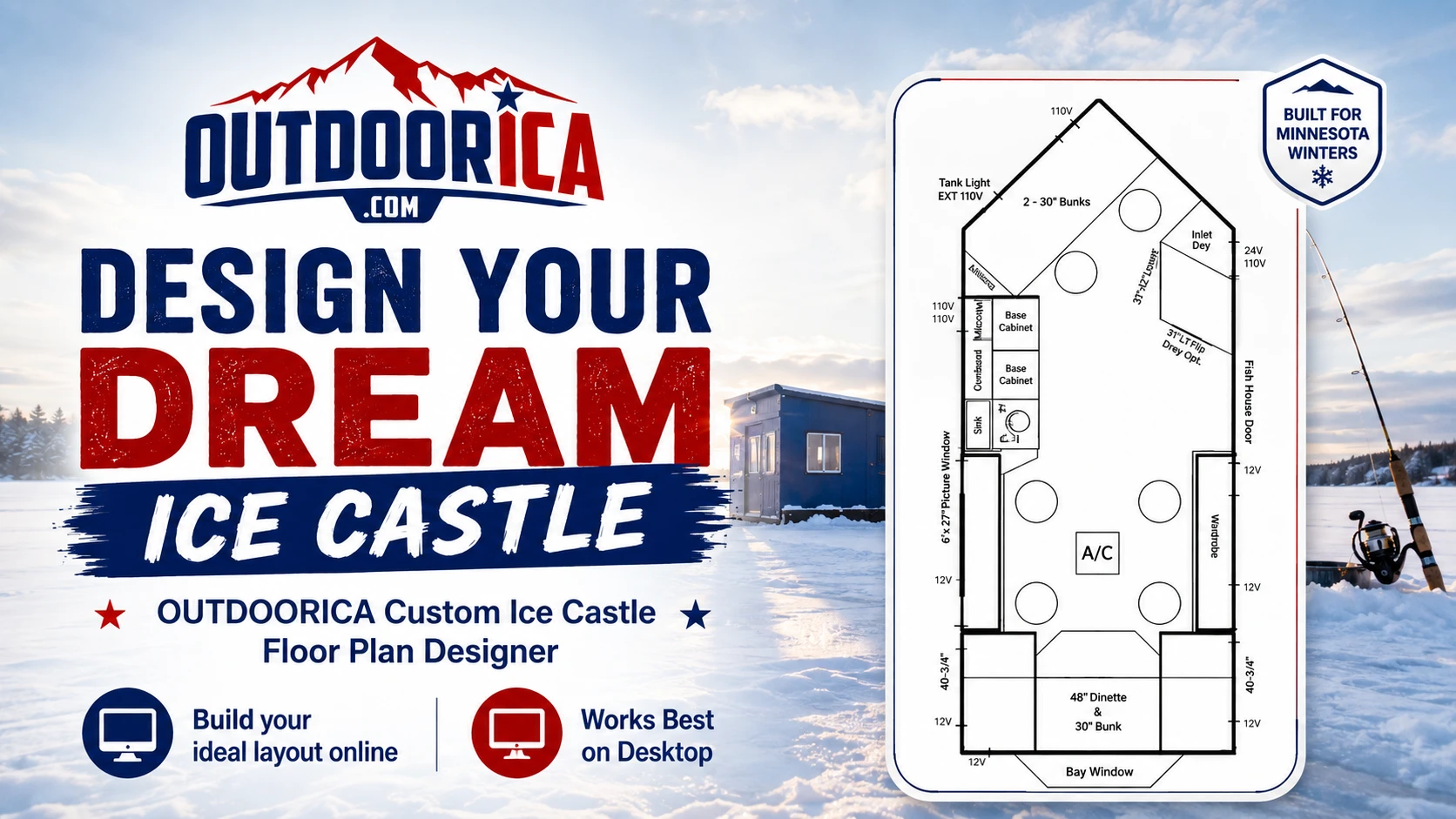 Use OUTDOORICA's Ice Castle Floor Plan Designer to design a custom Ice Castle fish house layout online