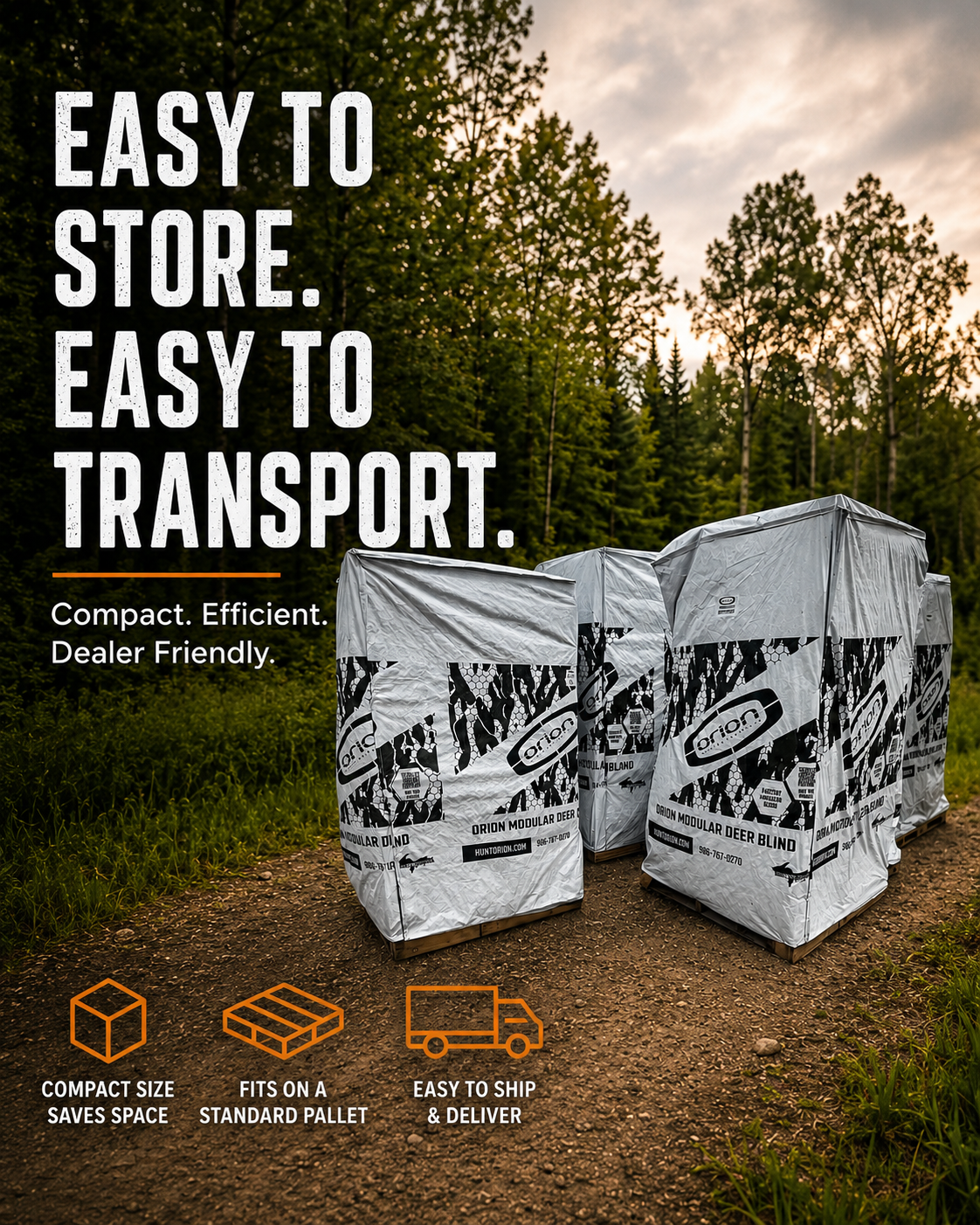 Orion deer blind easy to ship and store on a standard pallet for dealers