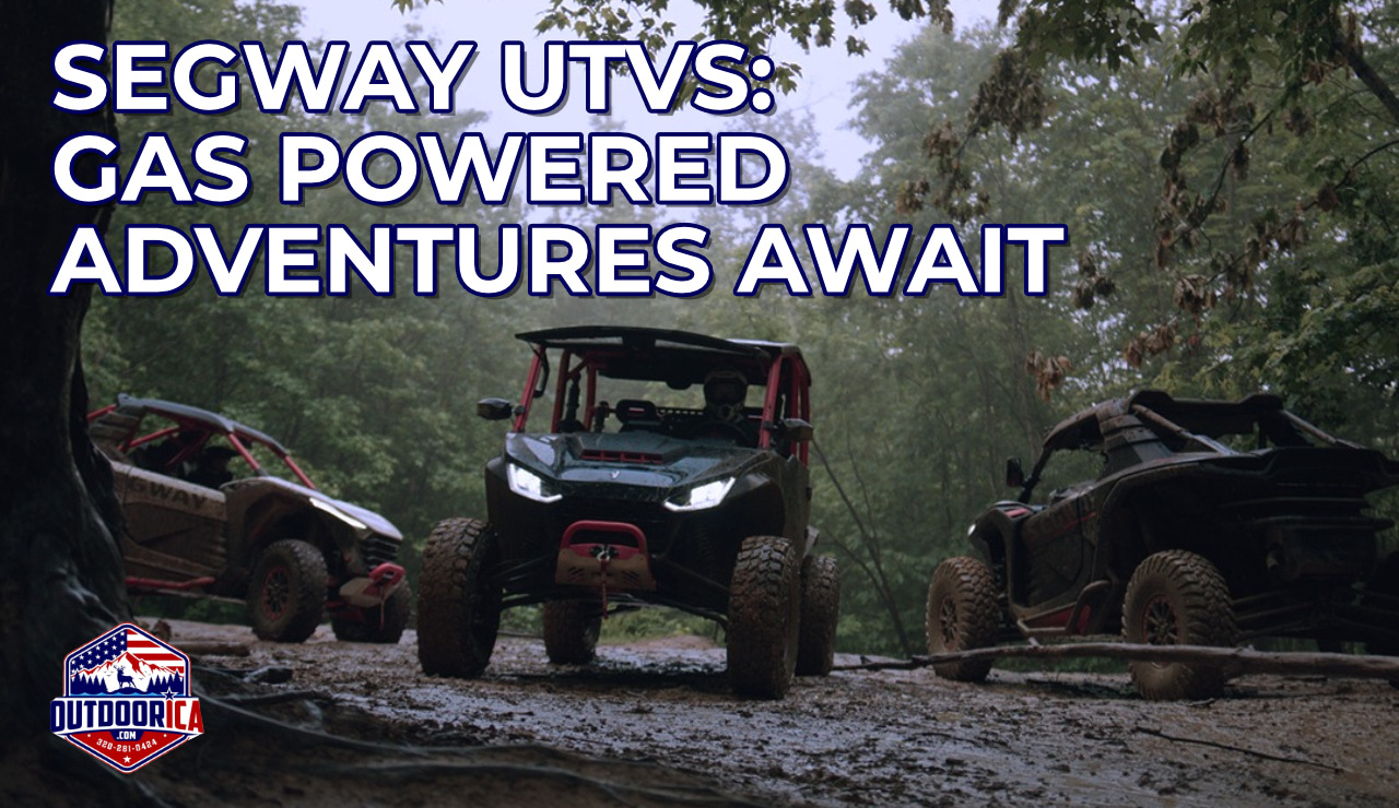 Segway UTVS: Gas Powered Adventures Await