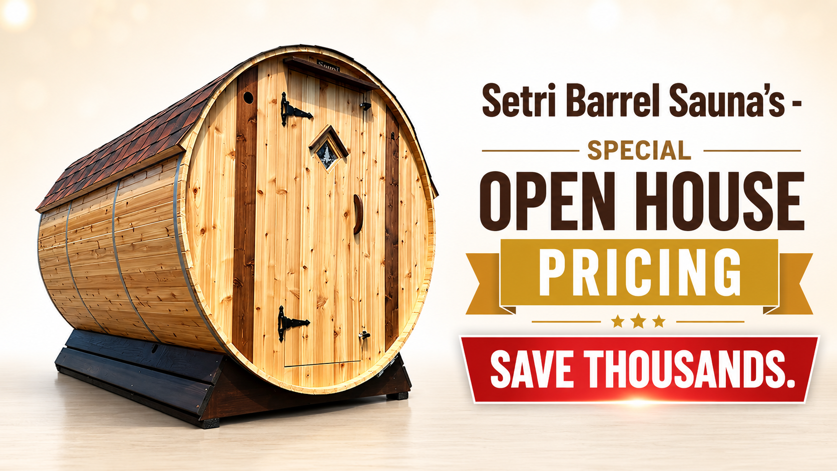 Setri Barrel Sauna Open House pricing at OUTDOORICA